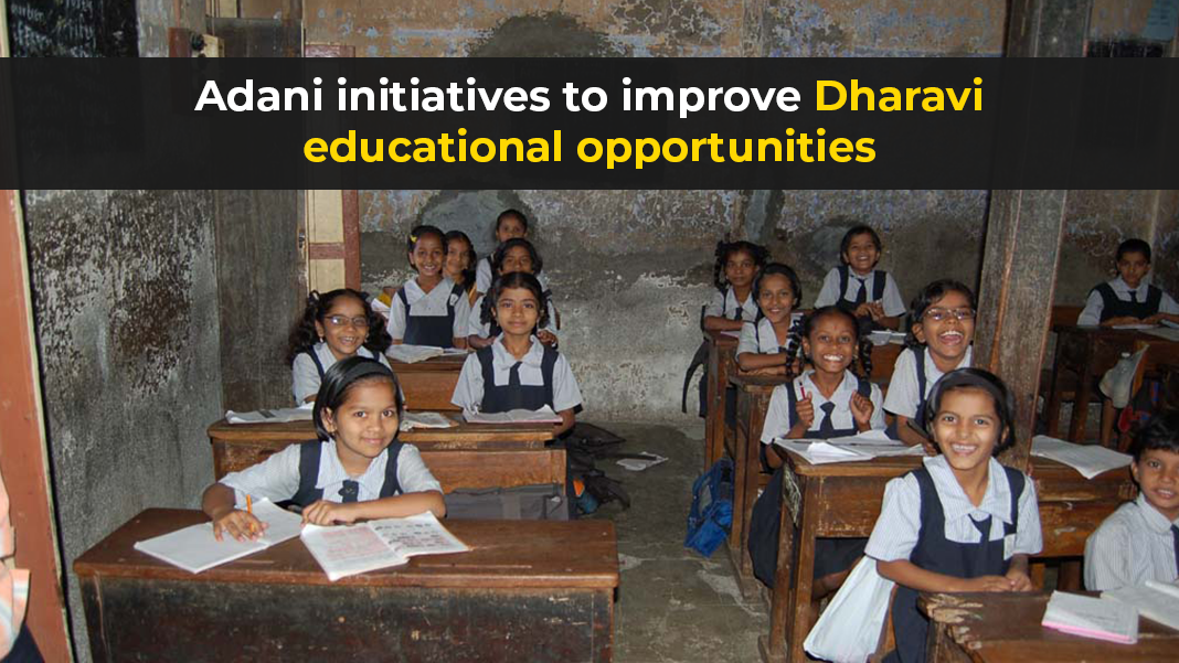 Adani initiatives to improve Dharavi educational opportunities