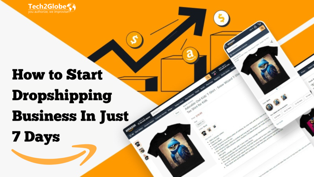 How To Start Dropshipping Business In Just 7 Days